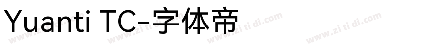 Yuanti TC字体转换